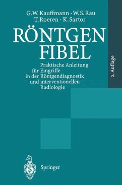 Röntgenfibel - Kauffmann, G. W.;Rau, W. S.;Roeren, T.
