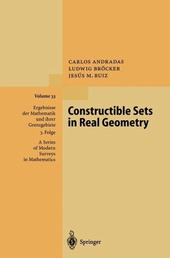 Constructible Sets in Real Geometry - Andradas, Carlos; Bröcker, Ludwig; Ruiz, Jesus M.