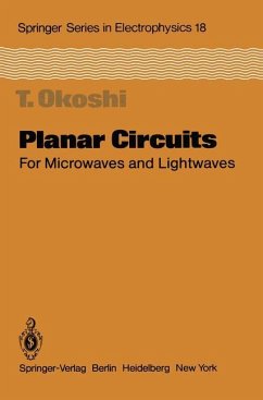 Planar Circuits for Microwaves and Lightwaves - Okoshi, T.