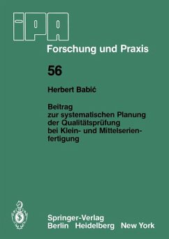 Beitrag zur systematischen Planung der Qualitätsprüfung bei Klein- und Mittelserien- fertigung - Babic, H.