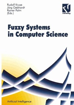 Fuzzy-Systems in Computer Science - Kruse, Rudolf; Gebhardt, Jörg; Palm, Rainer (Eds.