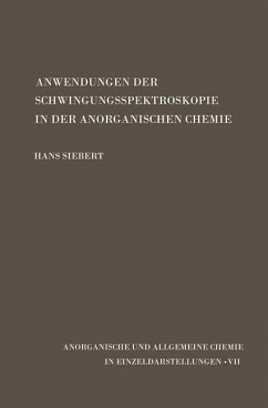 Anwendungen der Schwingungsspektroskopie in der Anorganischen Chemie - Siebert, Hans
