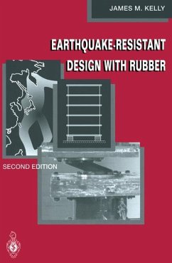 Earthquake-Resistant Design with Rubber - Kelly, James M.