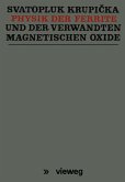 Physik der Ferrite und der verwandten magnetischen Oxide