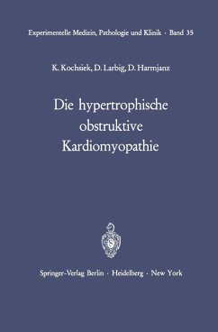 Die hypertrophische obstruktive Kardiomyopathie - Kochsiek, K.;Larbig, D.;Harmjanz, D. Die hypertrophische obstruktive Kardiomyopathie - Kochsiek, K.;Larbig, D.;Harmjanz, D.