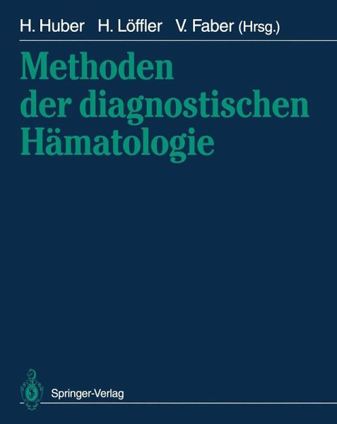 Methoden der diagnostischen Hämatologie Methoden der diagnostischen Hämatologie