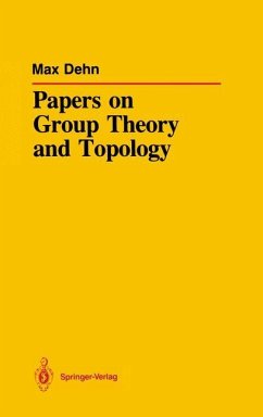 Papers on Group Theory and Topology - Dehn, Max