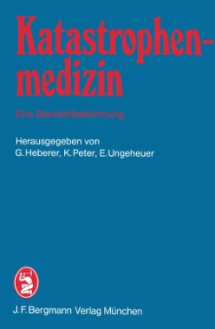 Katastrophenmedizin ¿ Eine Standortbestimmung