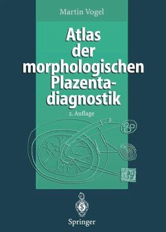 Atlas der morphologischen Plazentadiagnostik - Vogel, Martin
