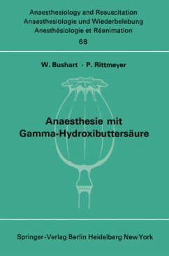 Anaesthesie mit Gamma-Hydroxibuttersäure Experimentelle und Klinische Erfahrungen