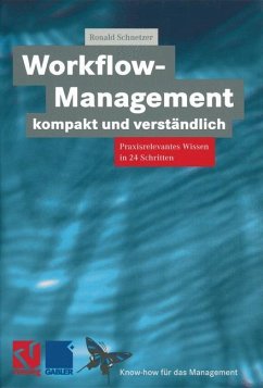 Workflow-Management kompakt und verständlich - Schnetzer, Ronald