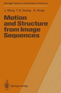 Motion and Structure from Image Sequences - Weng, Juyang; Huang, Thomas S.; Ahuja, Narendra