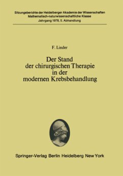 Der Stand der chirurgischen Therapie in der modernen Krebsbehandlung - Linder, F.