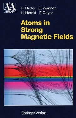 Atoms in Strong Magnetic Fields - Ruder, Hanns;Wunner, Günter;Herold, Heinz