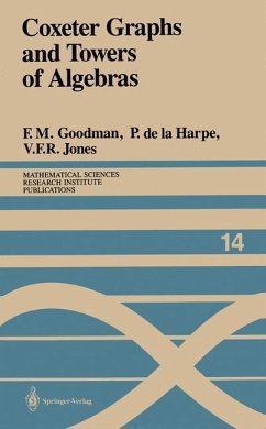 Coxeter Graphs and Towers of Algebras - Goodman, Frederick M.; La Harpe, Pierre de; Jones, Vaughan F.R.