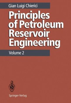 Principles of Petroleum Reservoir Engineering - Chierici, Gian L.