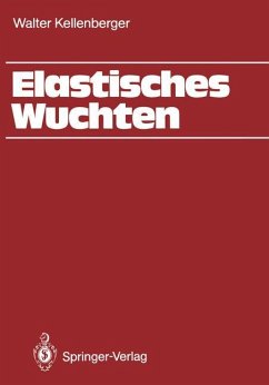 Elastisches Wuchten - Kellenberger, Walter