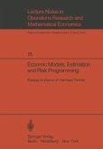 Economic Models, Estimation and Risk Programming: Essays in Honor of Gerhard Tintner