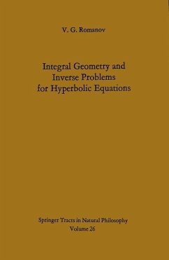 Integral Geometry and Inverse Problems for Hyperbolic Equations - Romanov, Vladimir