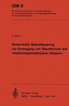 Numerische Bahnsteuerung zur Erzeugung von Raumkurven auf rotationssymmetrischen Körpern - Knorr, E.