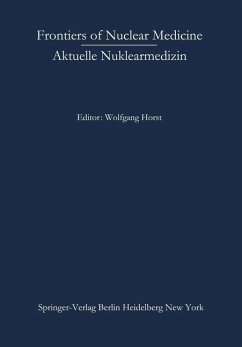 Frontiers of Nuclear Medicine/Aktuelle Nuklearmedizin