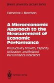 A Microeconomic Approach to the Measurement of Economic Performance