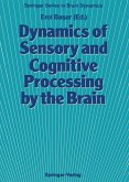 Dynamics of Sensory and Cognitive Processing by the Brain