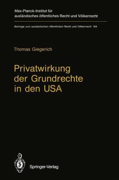 Privatwirkung der Grundrechte in den USA - Giegerich, Thomas