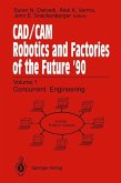 CAD/CAM Robotics and Factories of the Future ¿90