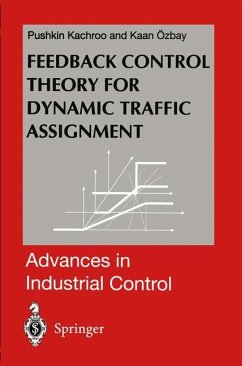 Feedback Control Theory for Dynamic Traffic Assignment - Kachroo, Pushkin;Ozbay, Kaan