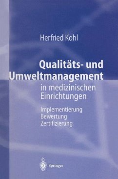 Qualitäts- und Umweltmanagement in medizinischen Einrichtungen - Kohl, Herfried