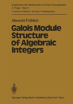 Galois Module Structure of Algebraic Integers - Fröhlich, A.