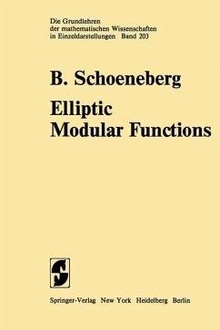 Elliptic Modular Functions - Schoeneberg, B.