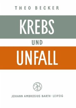 Krebs und Unfall - Becker, T.