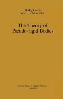 The Theory of Pseudo-rigid Bodies - Cohen, Harley; Muncaster, Robert G.
