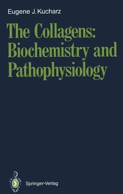 The Collagens: Biochemistry and Pathophysiology - Kucharz, Eugene J.