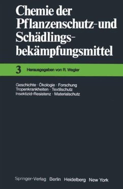 Chemie der Pflanzenschutz- und Schädlingsbekämpfungsmittel - Wegler, R.