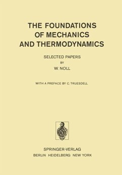 The Foundations of Mechanics and Thermodynamics - Noll, W.