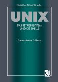 UNIX¿ Das Betriebssystem und die Shells