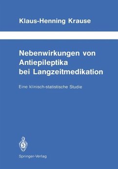 Nebenwirkungen von Antiepileptika bei Langzeitmedikation - Krause, Klaus-Henning
