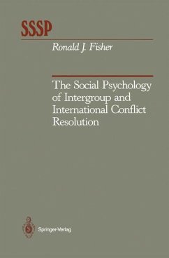 The Social Psychology of Intergroup and International Conflict Resolution - Fisher, Ronald J.