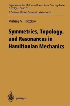 Symmetries, Topology and Resonances in Hamiltonian Mechanics - Kozlov, Valerij V.