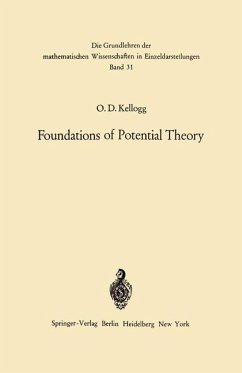Foundations of Potential Theory - Kellogg, Oliver Dimon
