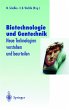 Biotechnologie und Gentechnik - Bild 1