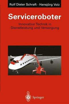 Serviceroboter - Schraft, Rolf-Dieter; Volz, Hansjörg