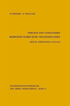 Theorie der Funktionen mehrerer komplexer Veränderlichen - Behnke, Heinrich; Thullen, P.