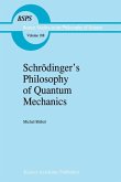 Schrödinger¿s Philosophy of Quantum Mechanics
