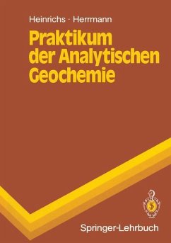 Praktikum der Analytischen Geochemie - Herrmann, Albert G.;Heinrichs, Hartmut