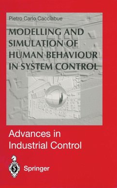 Modelling and Simulation of Human Behaviour in System Control - Cacciabue, Pietro C.