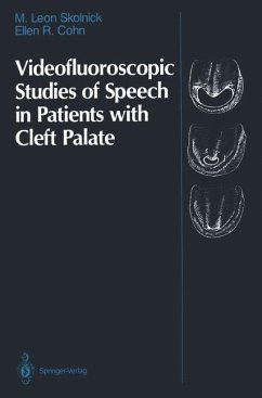 Videofluoroscopic Studies of Speech in Patients with Cleft Palate - Skolnick, M. Leon; Cohn, Ellen R.